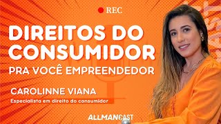 Entenda sobre os direitos do consumidor  AllmanCast 116 [upl. by Nawat]