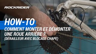 TUTO 🔧 Comment monter et démonter une roue arrière dérailleur avec blocage chape   ROCKRIDER [upl. by Aihsatal523]