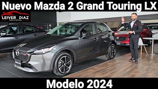 Nuevo Mazda 2 Grand Touring LX Modelo 2024 [upl. by Shanahan151]