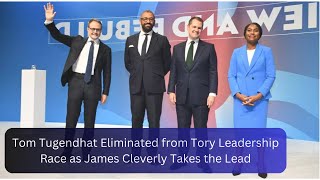 Tom Tugendhat Eliminated from Tory Leadership Race as James Cleverly Takes the Lead [upl. by Ybhsa]