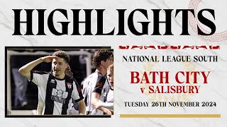 𝗛𝗜𝗚𝗛𝗟𝗜𝗚𝗛𝗧𝗦  Bath City v Salisbury  26th November 2024  National League South [upl. by Anaujnas]