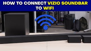 How to Connect Vizio Soundbar to WiFi Easy Setup Tutorial [upl. by Arekat]