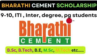 Bharathi Cement Scholarship 2024  Class 9 to 12  BE  BTech Diploma Undergraduate  Postgraduate [upl. by Ricardama]