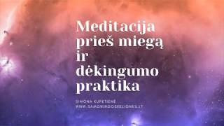 Vakaro meditacija prieš miegą kokybiškam ir giliam poilsiui saviprogramavimas ir dėkingumo praktika [upl. by Aninay]