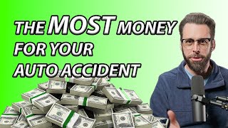 The Most Money You Will Ever Collect For Your Auto Accident Injury  Whats the Absolute Maximum [upl. by Arrakat]