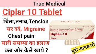 Ciplar 10 mg tablet uses in hindi  propranolol hydrochloride tablets [upl. by Cassidy]