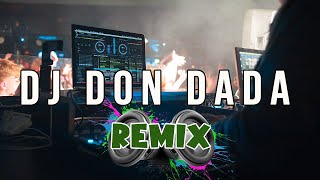 DJ DON DADA REMIX  gagah opank [upl. by Airebma]