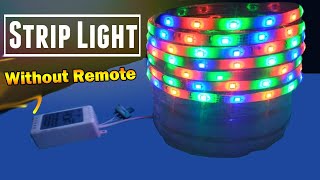 How To Change Strip Light Color Without Remote [upl. by Tremayne797]