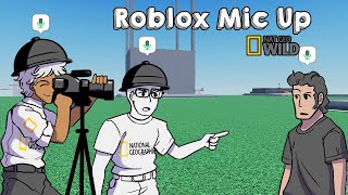 Roblox Mic Up But its National Geographic [upl. by Kathye291]