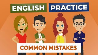 Learn Common Mistakes in English with Easy English Conversation Practice [upl. by Akimet933]