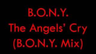 BONY  The Angels Cry BONY Mix 1998 [upl. by Nakasuji]