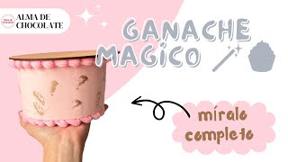 GANACHE MÁGICO 🪄🧁 receta tips y datos muy importantes para obtener uno perfecto [upl. by Allimrac]