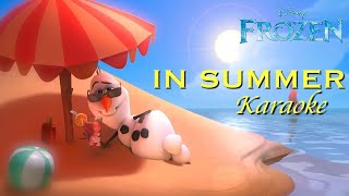 IN SUMMER Karaoke  Frozen [upl. by Minsat596]