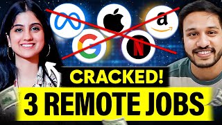 Cracked 3 Remote Job Offers  How to get Remote Jobs in 2023  Kushal Vijay [upl. by Pernas150]