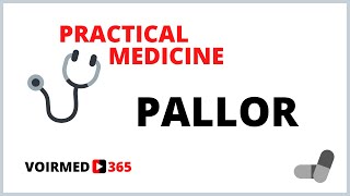 PALLOR  PRACTICAL MEDICINE  VOIRMED365 [upl. by Torrey]