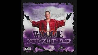 Woodie  Demonz N My Sleep Screwed Up [upl. by Wilkison]