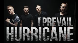 I PREVAILHURRICANE LYRICS [upl. by Koerlin]