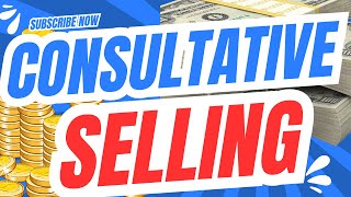 The Art Of Consultative Selling [upl. by Felicdad426]