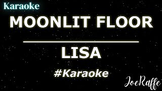 LISA  MOONLIT FLOOR Karaoke [upl. by Nilyac339]