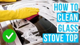 How to CLEAN GLASS STOVE TOP without streaks and scratching [upl. by Sylvia]