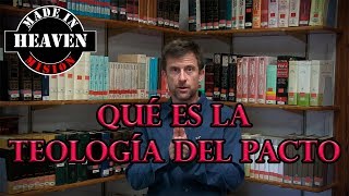 ¿Qué es la teología del pacto [upl. by Midas]