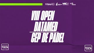 VII Open Datamed CEP de Padel  Quadra 01 [upl. by Charlet292]