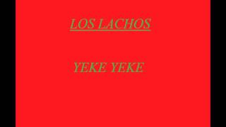 Los LachosYeke yeke [upl. by Edia]