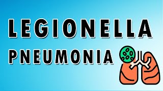 Legionella Infection [upl. by Neelak]