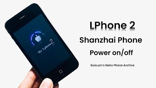 LPhone 2 Shanzhai Android Phone  Power onoff [upl. by Onidranreb]