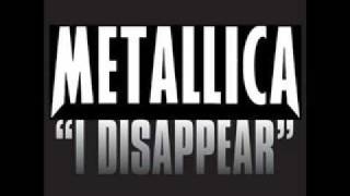 Lyrics  Metallica  I Disappear [upl. by Ladnyc]