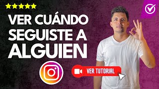 Cómo VER cuándo SEGUISTE a ALGUIEN en Instagram  ✅Guía completa📱 [upl. by Merp]