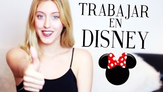 TRABAJAR EN DISNEYLAND PARÍS ♥ Mi experiencia como Cast Member [upl. by Desi272]