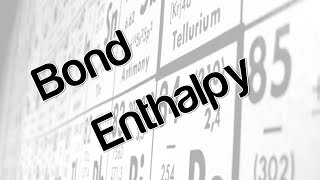 Bond Enthalpy [upl. by Flodur]