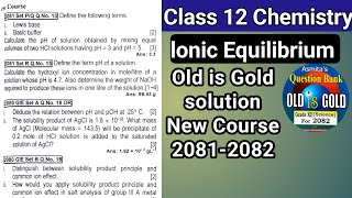 NEB Class 12 Ionic Equilibrium Old is Gold Numerical solution 20812082  Chemistry [upl. by Hersh]