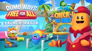 Dumb Ways Free For All  Launch Trailer [upl. by Obnukotalo]