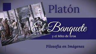 PLATÓN El Banquete y el quotMito de Erosquot [upl. by Trinity]