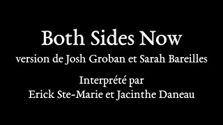 Both Sides Now cover de Erick SteMarie et Jacinthe Daneau version Josh Groban et Sarah Bareilles [upl. by Ariuqahs680]