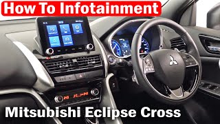 How To Mitsubishi Eclipse Cross Infotainment  Navi Radio Safety systems [upl. by Nibram]