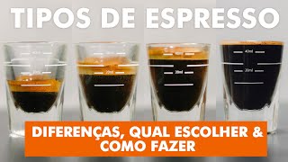 TIPOS DE ESPRESSO  DIFERENÇAS QUAL ESCOLHER E COMO FAZER [upl. by Zetes]