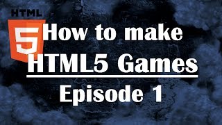 Ep1 How to Make HTML5 Games Javascript Tutorial for Beginners JS Guide [upl. by Heidie959]