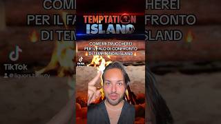 Trucco falò Temptation Island temptationisland makeup [upl. by Athenian]