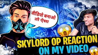 Skylord69 OP REACTION ON MY VIDEO  SKYLORD REACT ON MY VIDEO  UW ESPORTZ [upl. by Grochow]