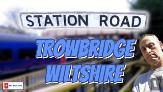 Trowbridge Wiltshire  Andy Wright UK Travel  Station Road Vlogs [upl. by Tooley]