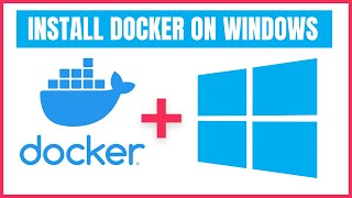 How To Install Docker on Windows A StepbyStep Guide [upl. by Inalial]