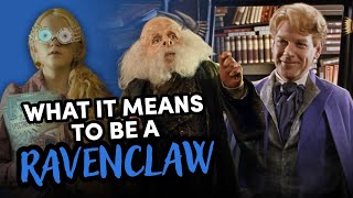 What Does It Mean To Be A Ravenclaw [upl. by Schuh]