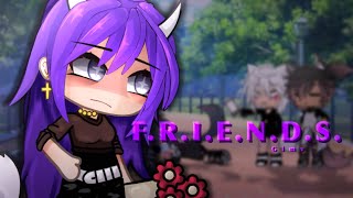 FRIENDS  Glmv  Gcmv  Gacha Life Music Video [upl. by Corrie998]