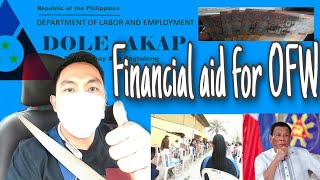 DOLE AKAP Financial Cash Assistance for OFW [upl. by Clymer]