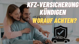 🤔KFZ Versicherung kündigen  worauf achten 2024 [upl. by Morgun]