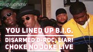 YOU ARE BUSTED YOU LINED UP BIGGIE DIRTY NINJA  CHOKE NO JOKE LIVE [upl. by Christie]