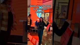 Salary aane ki khushi main ki bhout sari shoping🥳 shopping shoppingmemes viralmusic musictrends [upl. by Towroy]